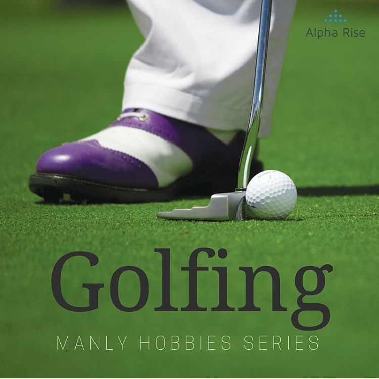 Manly Hobby: Golfing Alpha Rise Health