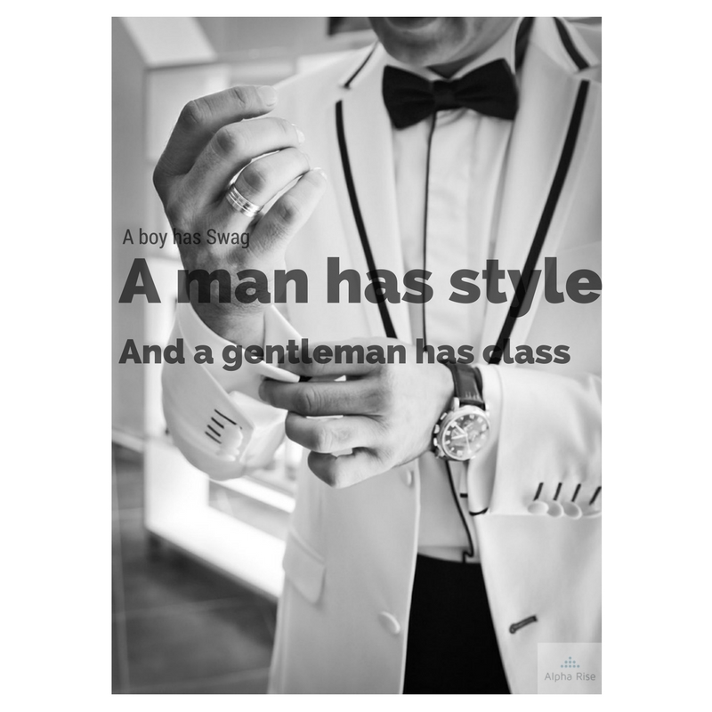 A real Gentleman always has class Alpha Rise Health